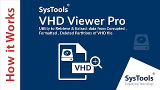 VHD Recovery Software to Recover Corrupted amp Damaged VHD File  SysTools [upl. by Talie]