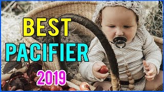 Best Pacifier 2019 Top 10 Pacifiers [upl. by Nylarak241]