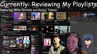 reviewing my playlists ft Mike Shinoda and Ryuuji Takasu [upl. by Hultgren]