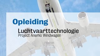 HBO Luchtvaarttechnologie  Project Anemo Windwagen [upl. by Enomahs]