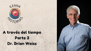 Dr Brian Weiss A través del tiempo  Parte 3 198 [upl. by Sana396]