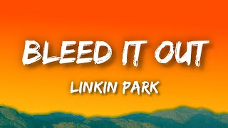 Linkin Park  Bleed It Out Lyrics [upl. by Aysan]