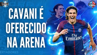 🔵⚫ Grêmio Cavani é oferecido no Brasil  Valores para o negócio  O que se fala nos bastidores [upl. by Haukom]