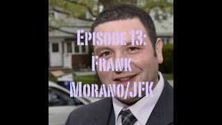 Frank MoranoJFK Interview [upl. by Eidroj]