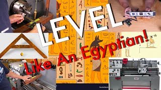 LEVEL like an Egyptian  How to level a metal lathe minimal tools and cheap [upl. by Leeanne]