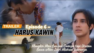 Sumpah❕ Yuki amp Michael Mau Menikah 😲 HARUS KAWIN Episode 6 ° TRAILER  Bocoran Cerita [upl. by Ennaihs806]