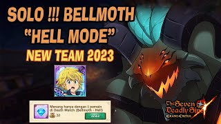 SOLO  Fast Kill Bellmoth quotHell Modequot  Guide  New Team 2023  Seven Deadly Sins Grand Cross [upl. by Aliban732]