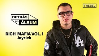 Rich Mafia Vol 1 es el nuevo álbum de Jayrick [upl. by Atlante]