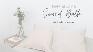 SuperRelaxing Sound Bath Äänimaljarentoutus  IG Live 1392023 [upl. by Cini]