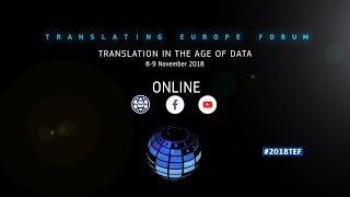 Translating Europe Forum 2018TEF [upl. by Atkinson]