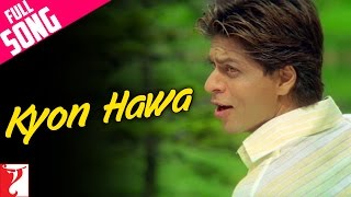 Kyon Hawa Song  VeerZaara  Shah Rukh Khan Preity Zinta Yash Chopra Lata Mangeshkar Sonu Nigam [upl. by Eilyah875]