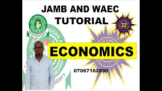 WAEC AND JAMB TUTORIAL ECONOMICS [upl. by Twelve]