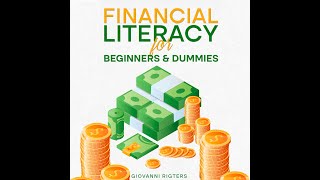 Financial Literacy for Beginners amp Dummies  Personal Finance Education Money Audiobook Full Length [upl. by Ymereg746]