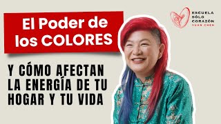 El Poder de los Colores y cómo afectan la Energía de tu Hogar y tu Vida  FENG SHUI CON YUAN CHEN [upl. by Eilsehc719]