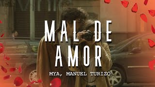 MYA Manuel Turizo  Mal De Amor LetraLyrics [upl. by Marcelline]