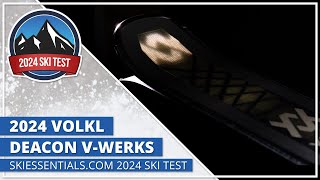 2024 Volkl Deacon VWerks  SkiEssentialscom Ski Test [upl. by Waterman]