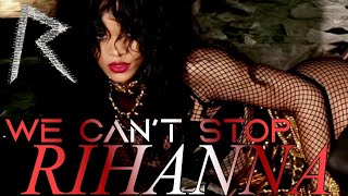 Rihanna  We Cant Stop Reject by Miley Cyrus Unapologetic Reject [upl. by Gusella]