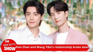 Xiao Zhan and Wang Yibos relationship broke down due to disagreements and they became estranged fi [upl. by Aridaj]