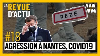 Agression à Rezé Macron atteint du COVID  RA18 [upl. by Elnar251]