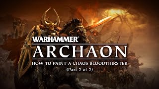 Archaon  How to paint a Bloodthirster part 2 of 2 [upl. by Zilevi694]