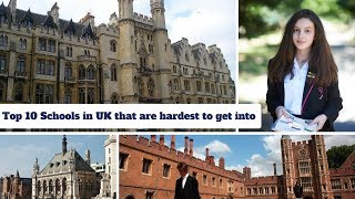 Top 10 Schools in UK London that are hardest to get into [upl. by Aneeras]