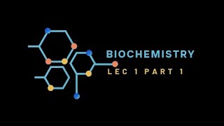 Biochemistry lec1 part 1  بايو نظري الجزء الاول من المحاضرة الاولى [upl. by Alberto877]