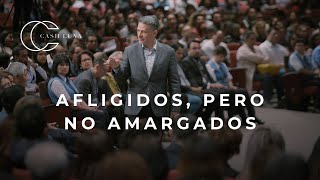 Pastor Cash Luna  Afligidos pero no amargados  Casa de Dios [upl. by Luapnhoj]