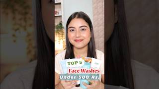 Top 5 Face Washes Under 500 INR 💦 [upl. by Aztinaj4]