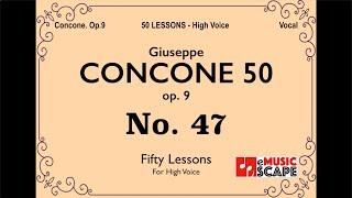 Concone 50 Op9 No47 High Voice 콘코네 고성용 [upl. by Ilan]