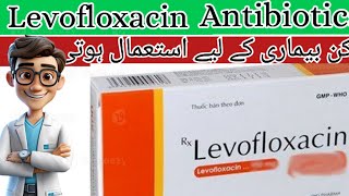 Levofloxacin uses in HindiUrdu  Dosage Uses and Side Effects Benefits of Levofloxacin [upl. by Colville661]