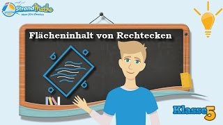 Flächeninhalt von Rechtecken berechnen  Klasse 5 ★ Wissen [upl. by Yro345]