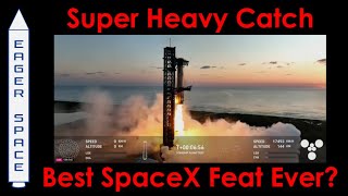 Super Heavy Catch  Best SpaceX Feat Ever [upl. by Qirat874]