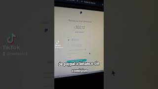 De paypal a binance sin comisión paypal binance  enviar pasar sincomision usdt [upl. by Blancha]