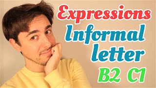 EXPRESIONES para INFORMAL LETTER  EMAIL B2  C1  Cambridge [upl. by Arand]