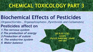 chemical toxicology part 3  Biochemical effect of pesticides [upl. by Imekawulo841]