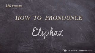 How to Pronounce Eliphaz Real Life Examples [upl. by Damahom403]