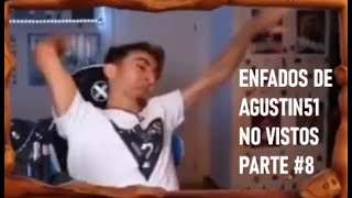 Enfados de Agustin51 No Vistos Parte 8 [upl. by Mima327]