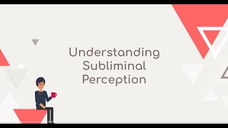 Understanding Subliminal Perception [upl. by Aiciled]