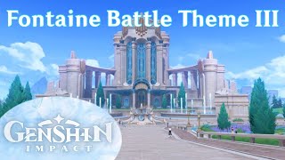 Fontaine Battle Theme III  Genshin Impact Fontaine Chapter OST [upl. by Tansy]