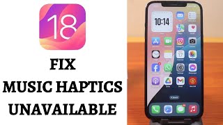 iOS 18 Music Haptics How to Fix Music Haptics Unavailable or Not Working [upl. by Alvina746]