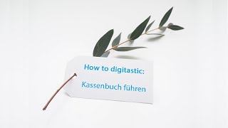 How to digitastic Kassenbuch führen [upl. by Jephum]