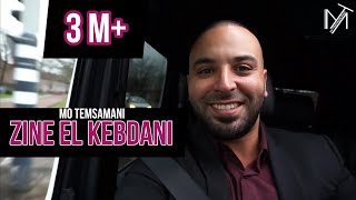 MO TEMSAMANI  ZINE EL KEBDANI PROD Fattah AmraouiClip Selfie [upl. by Sivad]