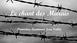 Le chant des Marais Paroles  Promotion Lieutenant Jean Vallée [upl. by Evoy]