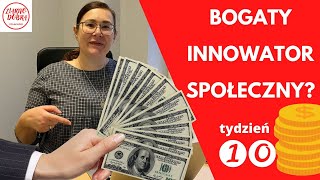 Kopia 52 tygodnie z życia innowatorki odcinek 10 BOGATY INNOWATOR SPOŁECZNY [upl. by Murial]