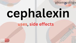 cefalexincephalexin cap 250cephalexin syrups uses side effects [upl. by Miles]