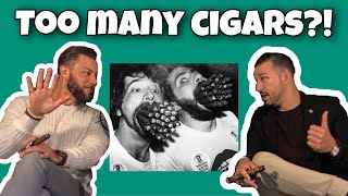 How Many Cigars Is TOO Many  Episode 123 [upl. by Amund]