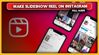 How to Make Slideshow Reel on Instagram Full Guide [upl. by Omor]