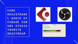 Tutorial CubaseReastreamOBS Come Registrare lAudio di Cubase con OBS Studio tramite Reastream [upl. by Strauss209]