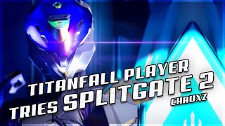 TITANFALL Player Tries SPLITGATE 2  ULTRA Settings  Chauxz [upl. by Aryam]