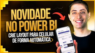 Novidade no Power BI Criar Layout para Celular Automaticamente [upl. by Griz]